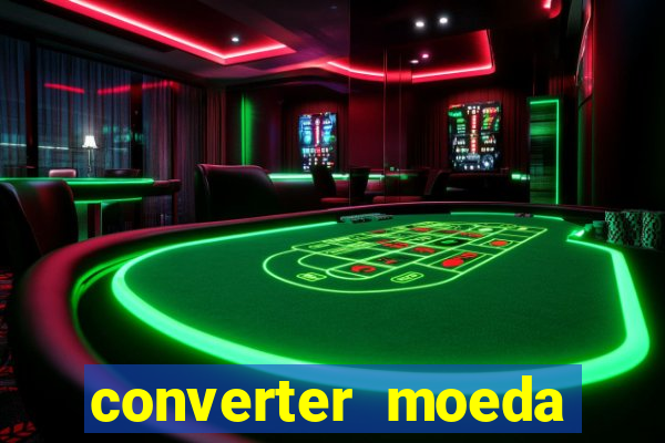 converter moeda cruzeiro para real